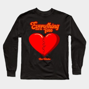 Everything will be fine Long Sleeve T-Shirt